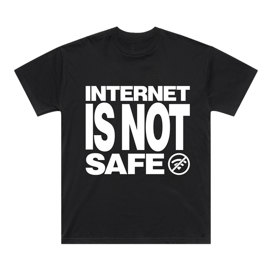 Internet Is Not Safe Tee Black